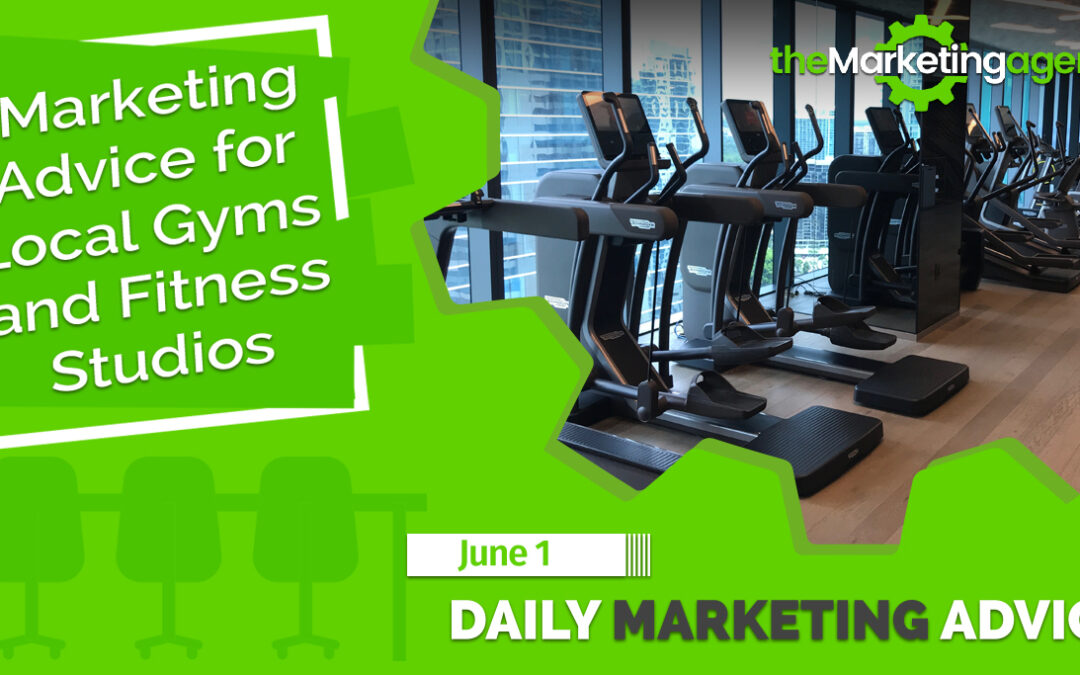 Marketing Advice for Local Gyms and Fitness Studios