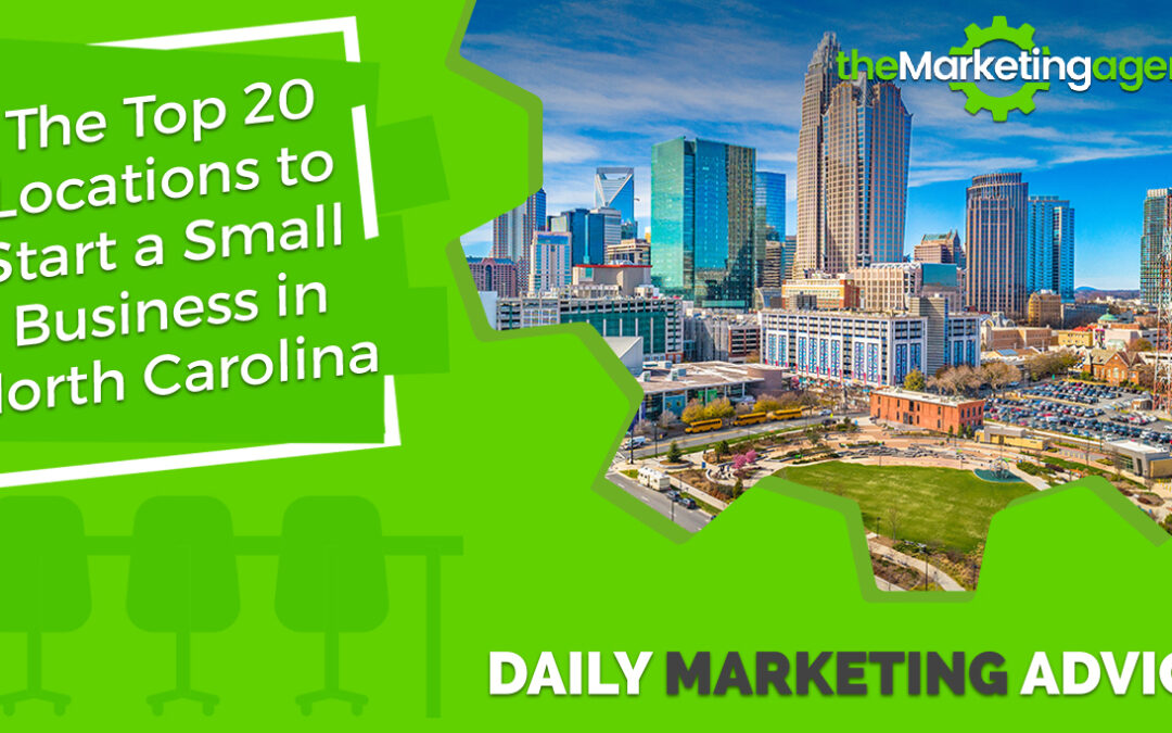 Top 20 Locations to Start a Small Business in North Carolina