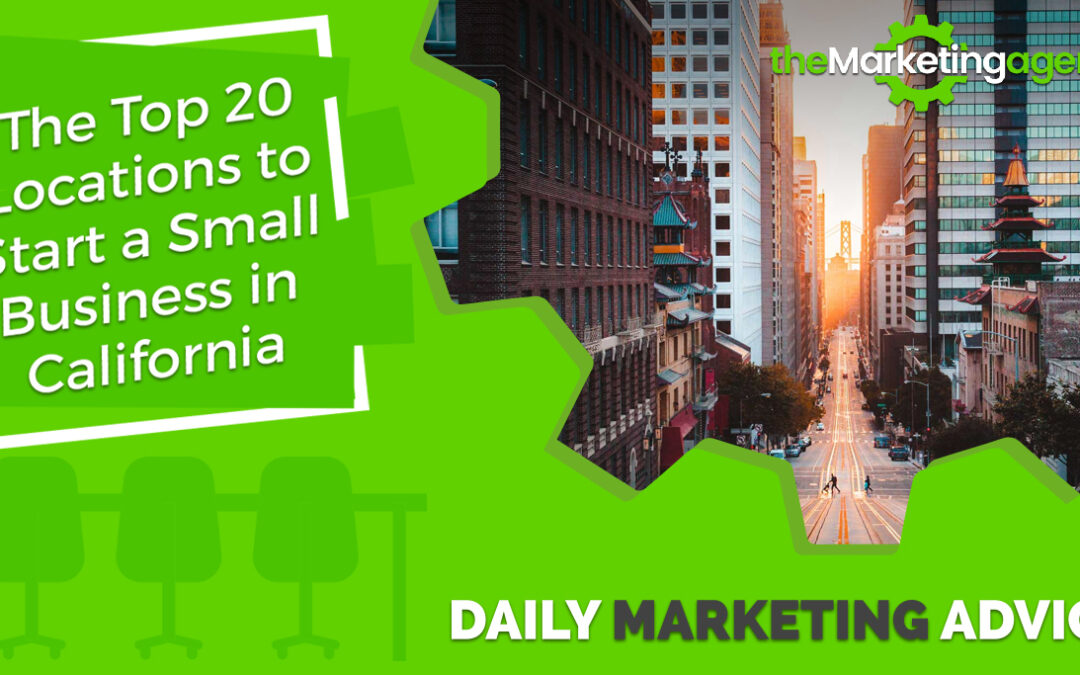 Top 20 Locations to Start a Small Business in California