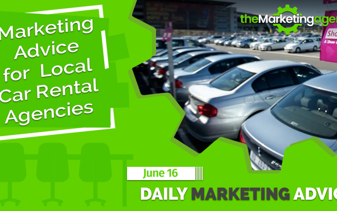 Marketing Advice for Local Car Rental Agencies