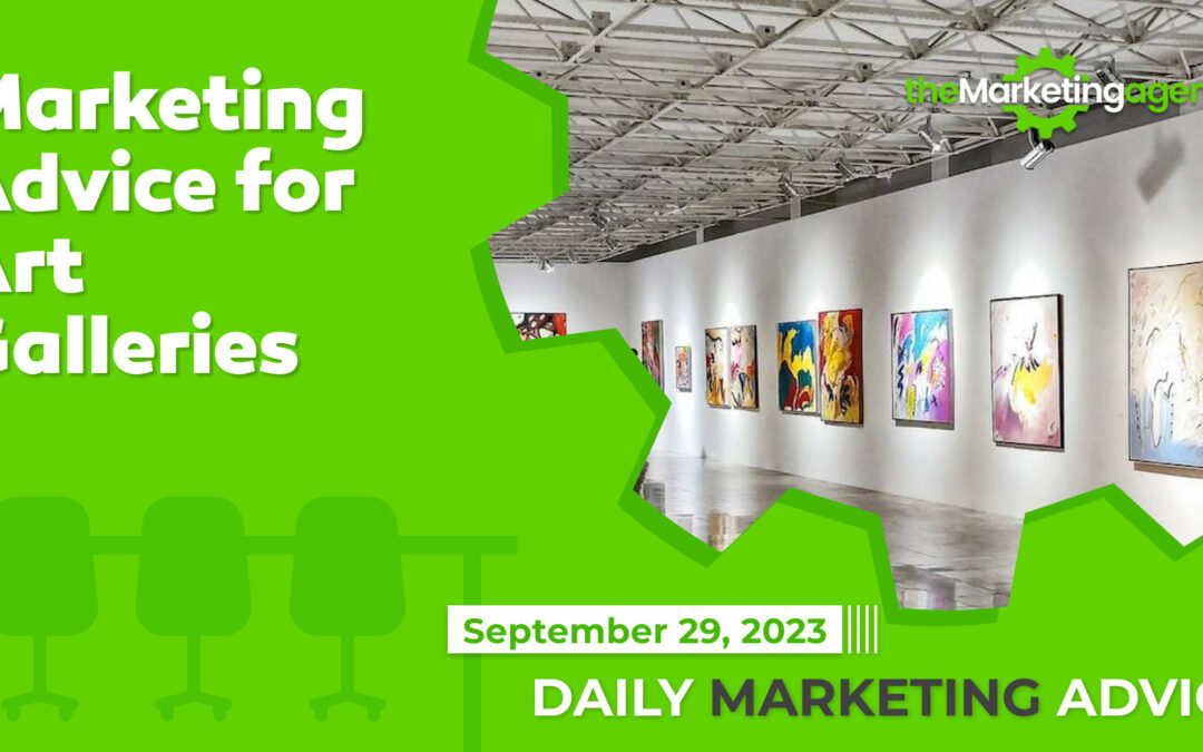 Marketing Advice for Art Galleries