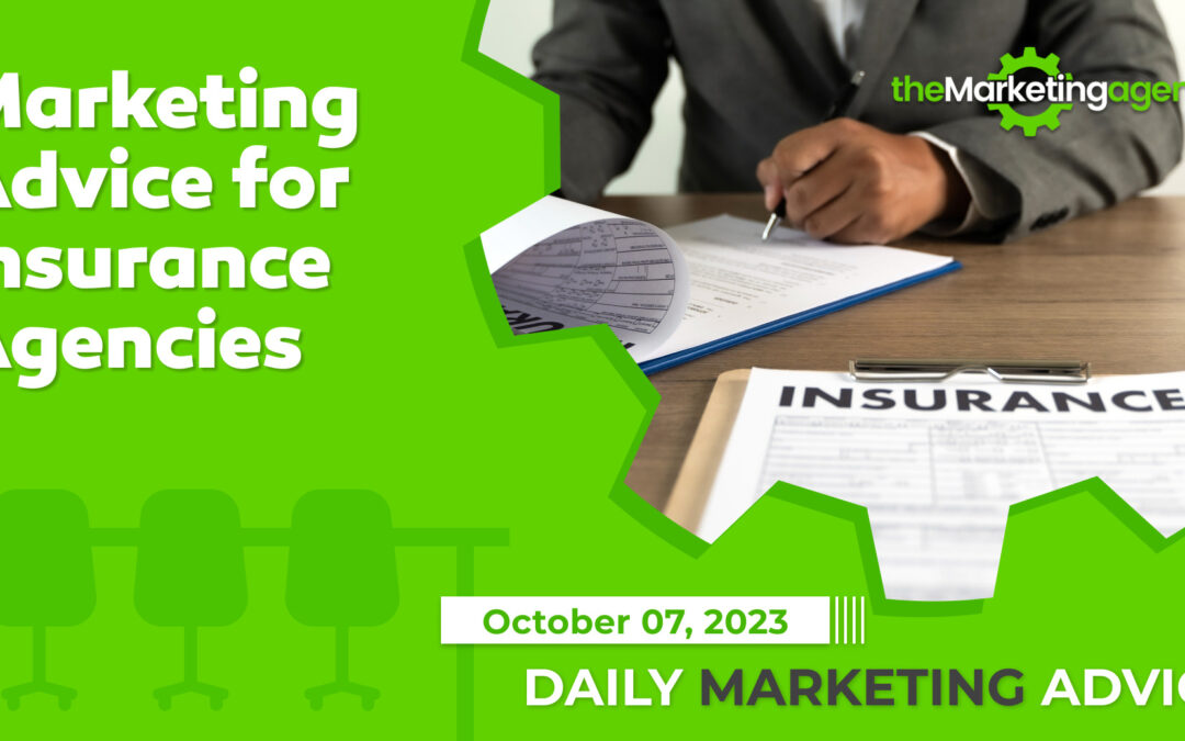 Marketing Advice for Insurance Agencies