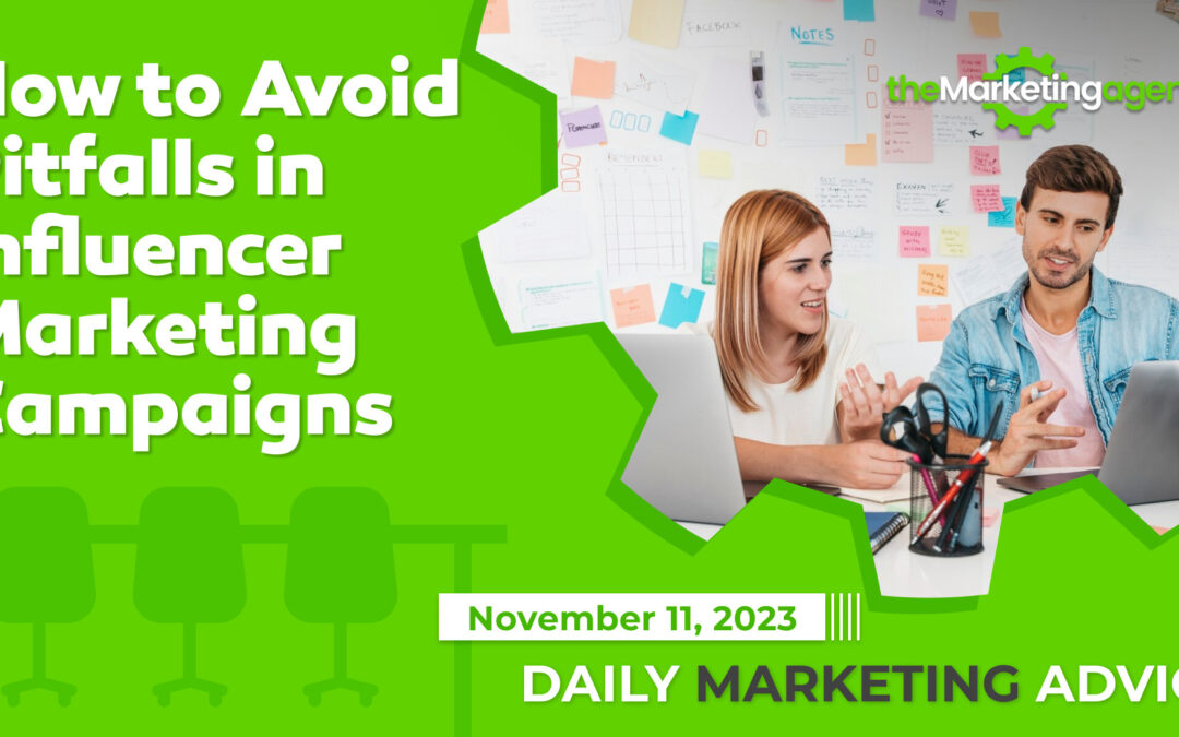 How to Avoid Pitfalls in Influencer Marketing Campaigns