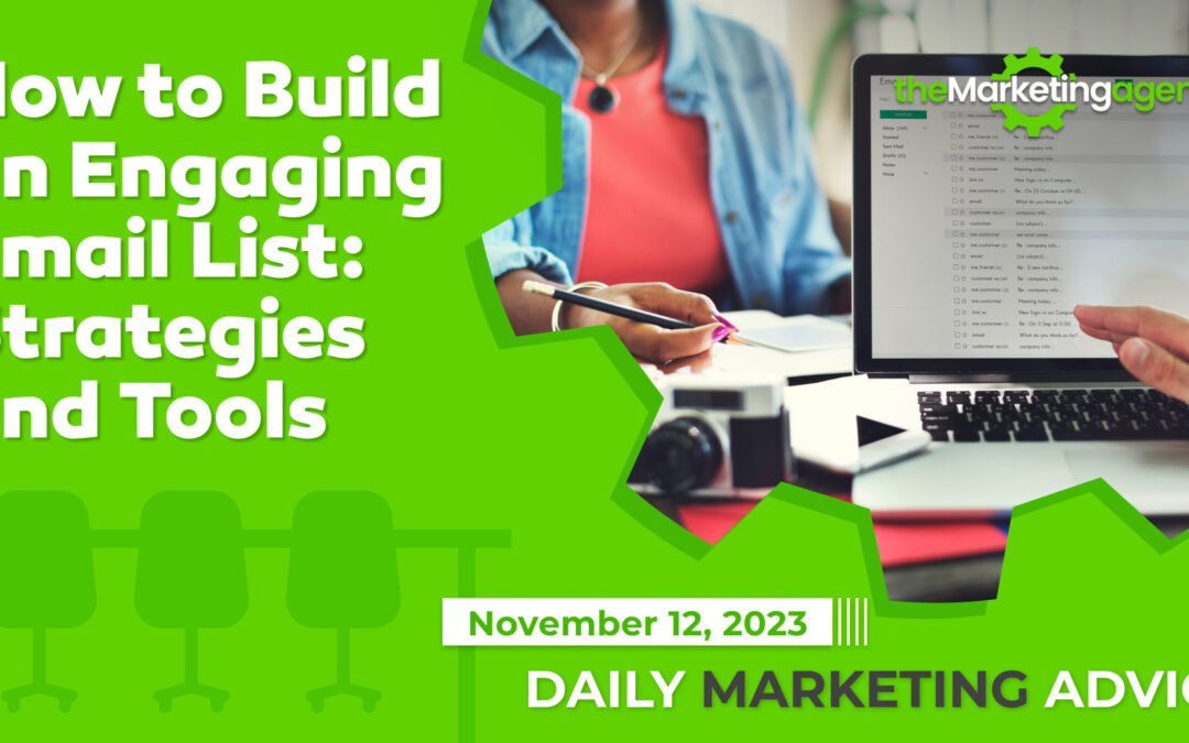 How to Build an Engaging Email List: Strategies and Tools