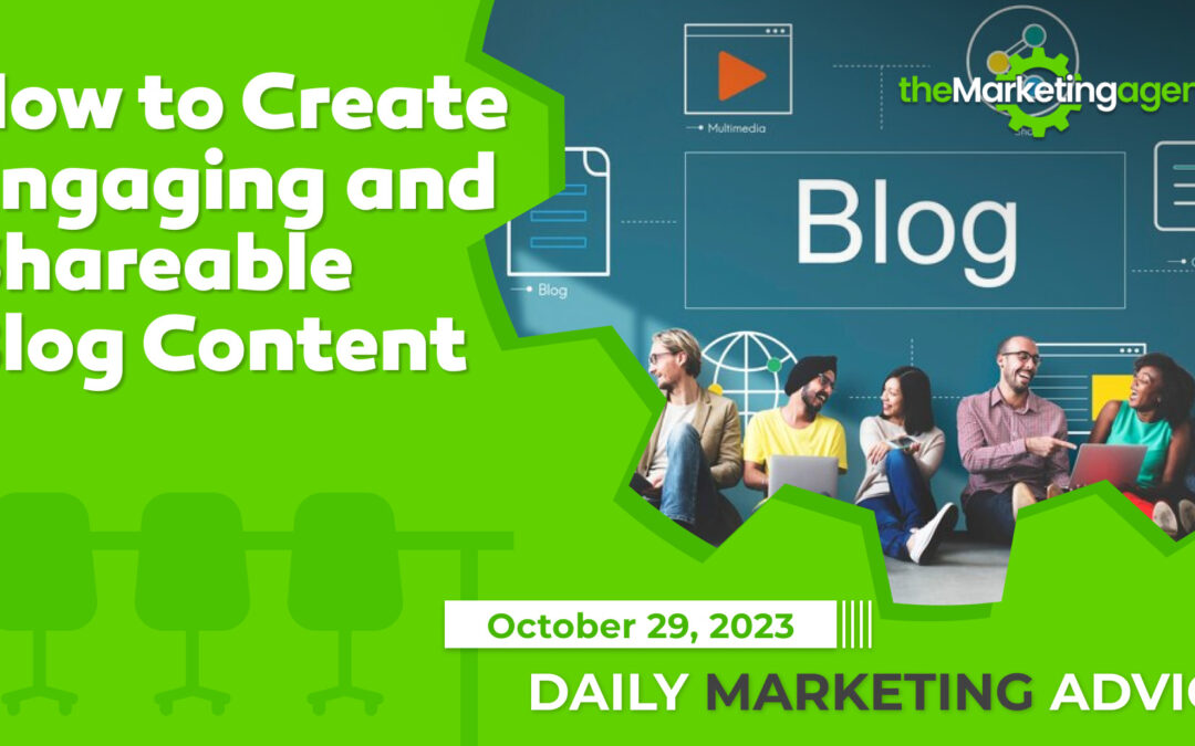 How to Create Engaging and Shareable Blog Content