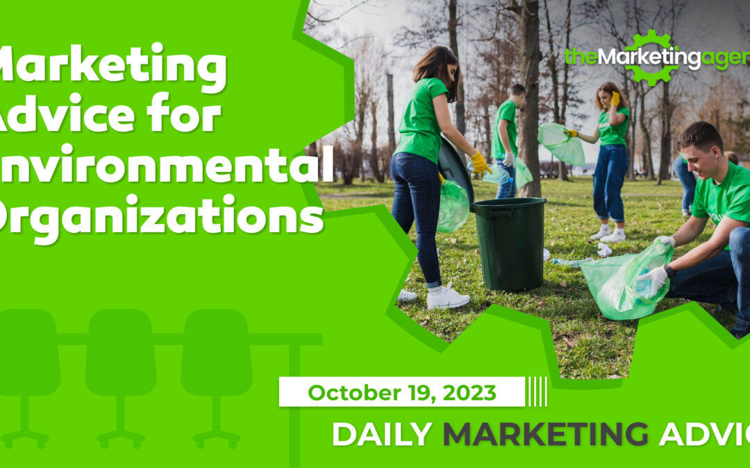 Marketing Advice for Environmental Organizations