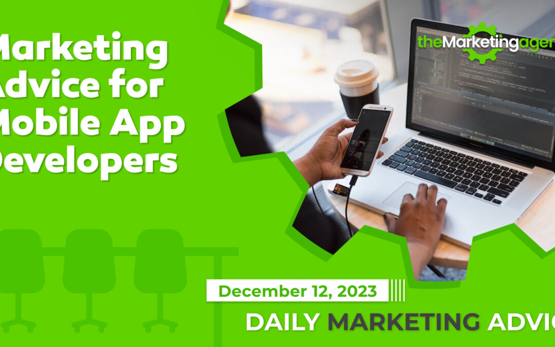 Marketing Advice for Mobile App Developers