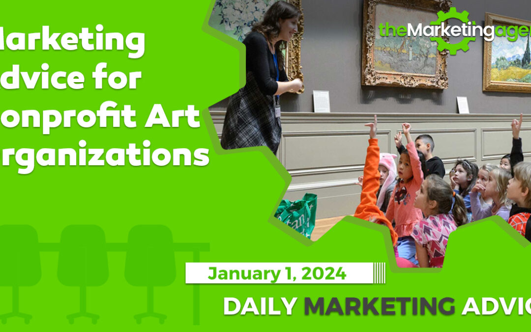 Marketing Advice for Nonprofit Art Organizations
